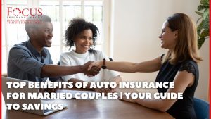 Top Benefits of Auto Insurance For Married Couples _ Your Guide to Savings