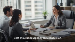 Best Insurance Agency in Decatur, GA